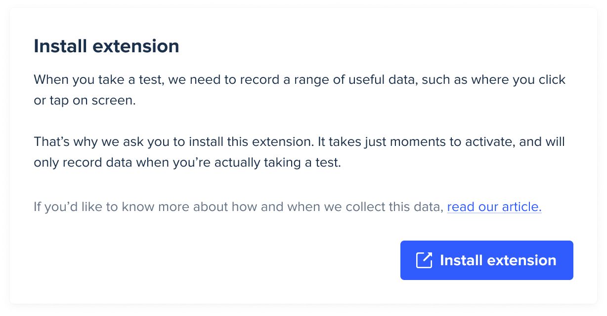 An image of the Install extension screen in the UserTesting Recorder setup flow with text that describes the purpose of the extension and a blue button below the text that reads Install extension.